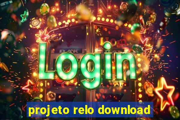 projeto relo download